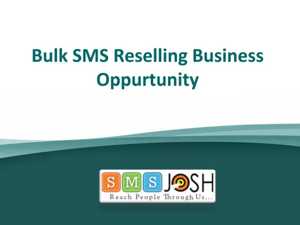 Bulk SMS Reselling Business Oppurtunity - SMSJOSH