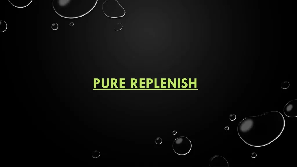 pure replenish