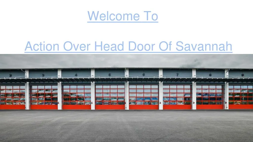 welcome to action over head door of savannah