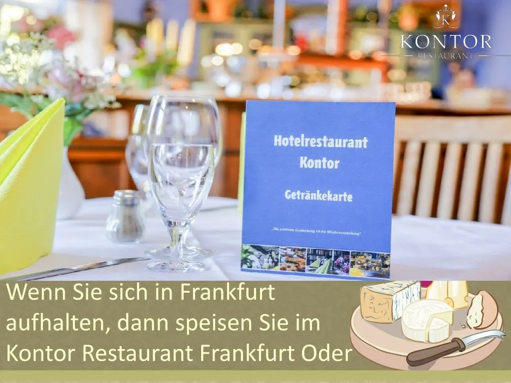 wenn sie sich in frankfurt aufhalten dann speisen sie im kontor restaurant frankfurt oder