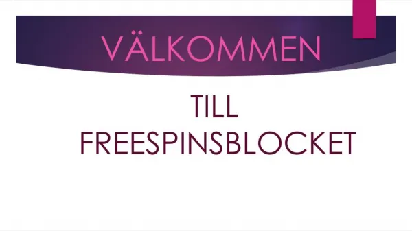 v lkommen till freespinsblocket