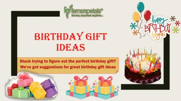 Amazing Birthday Gifts Ideas