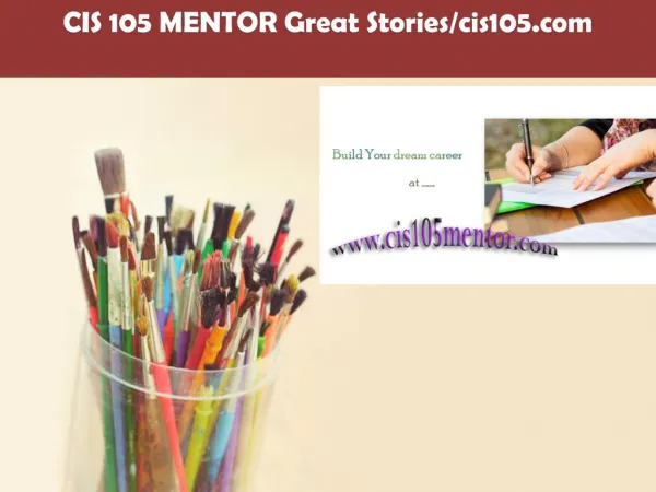 CIS 105 MENTOR Great Stories/cis105.com