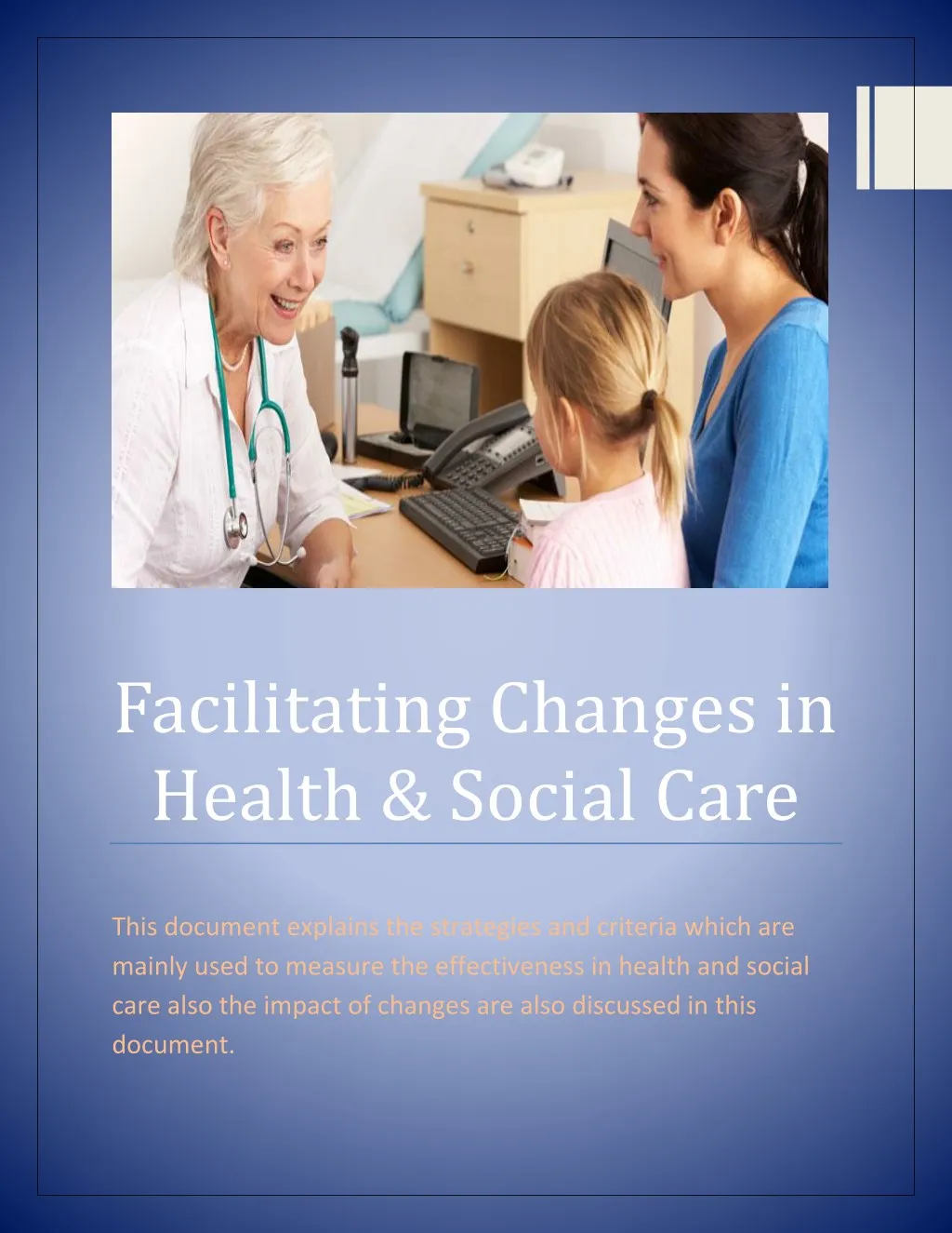 facilitating changes in health social care
