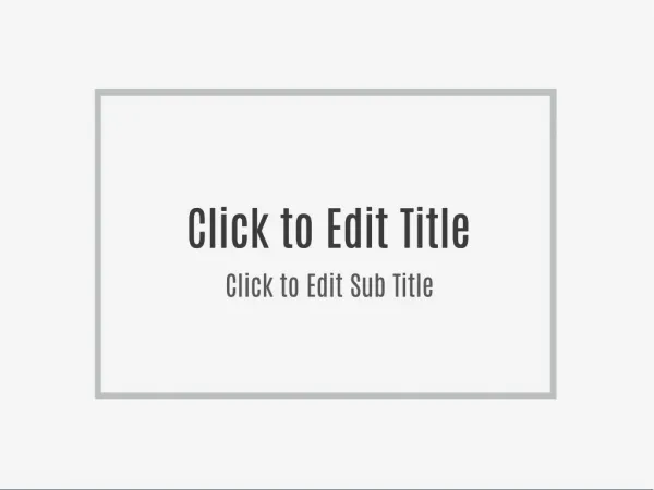 click to edit title click to edit title click