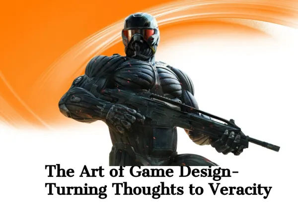 The Art of Game Design- Turning Thoughts to Veracity