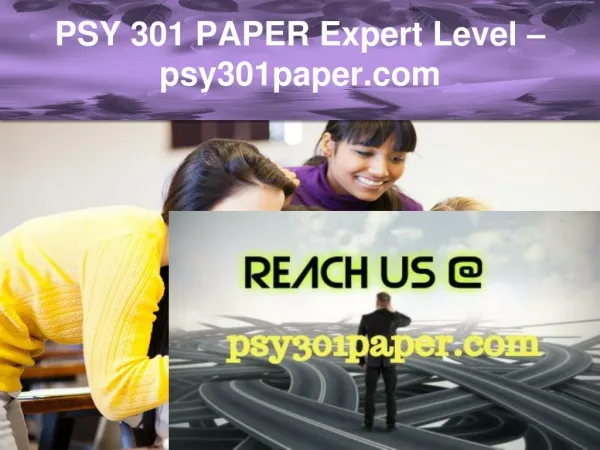 PSY 301 PAPER Expert Level –psy301paper.com