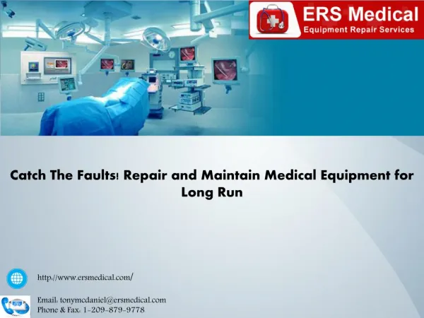 Catch The Faults! Repair and Maintain Medical Equipment for Long Run