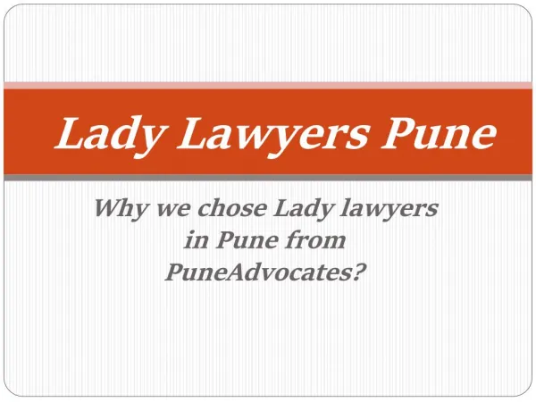 Why we chose lady lawyers in Pune from PuneAdvocates?