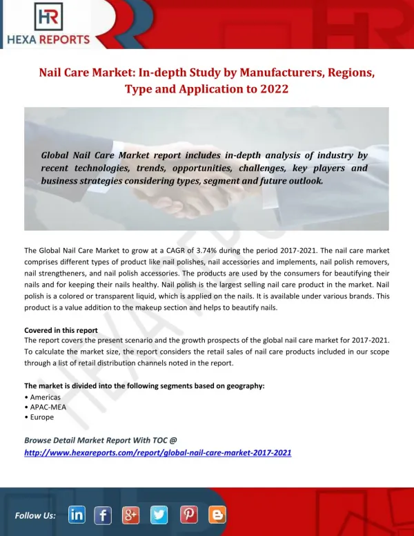 Nail Care Market: In-depth Study by Manufacturers, Regions, Type and Application to 2021