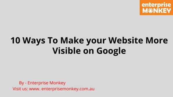 10 Ways To Make your Website More Visible on Google