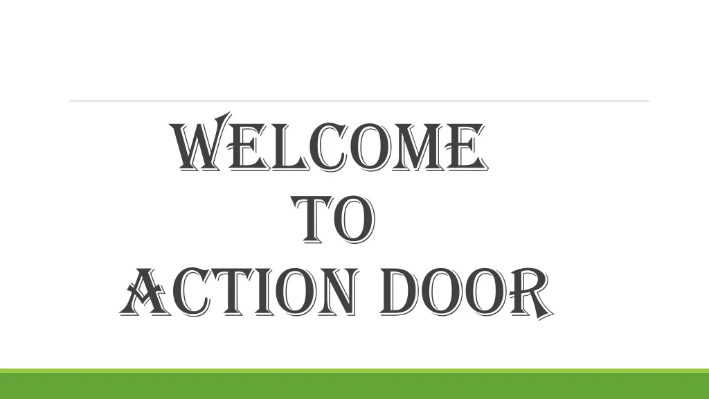 welcome to action door