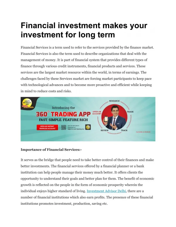 Financial investment makes your investment for long term