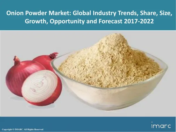 Onion Powder Market Trends, Share, Size, Growth, Opportunity and Forecast 2017-2022