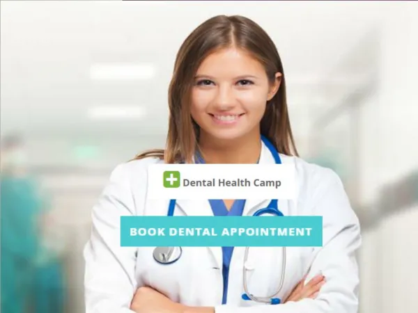 Dentist Appointment - www.dentalhealthcamp.com