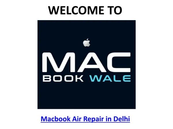 Macbook Air Repair in Delhi - Macbook Wale