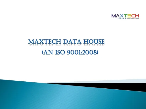 Maxtech Data House - Your Outsourcing Partner
