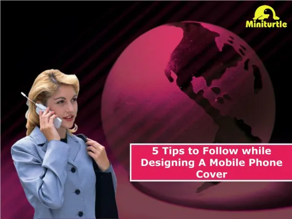 5 Tips to Follow while Designing A Mobile Phone Cover