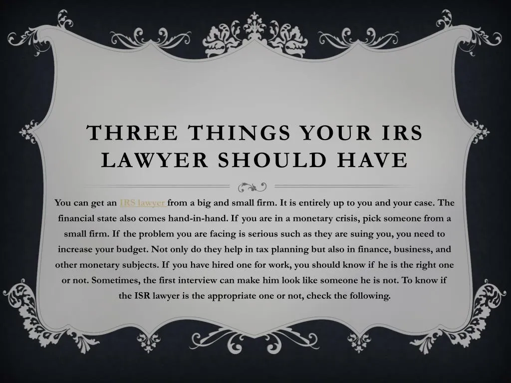 three things your irs lawyer should have