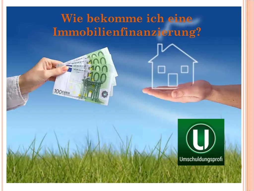 wie bekomme ich eine immobilienfinanzierung