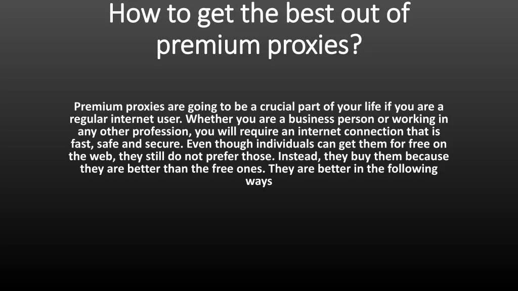 how to get the best out of premium proxies