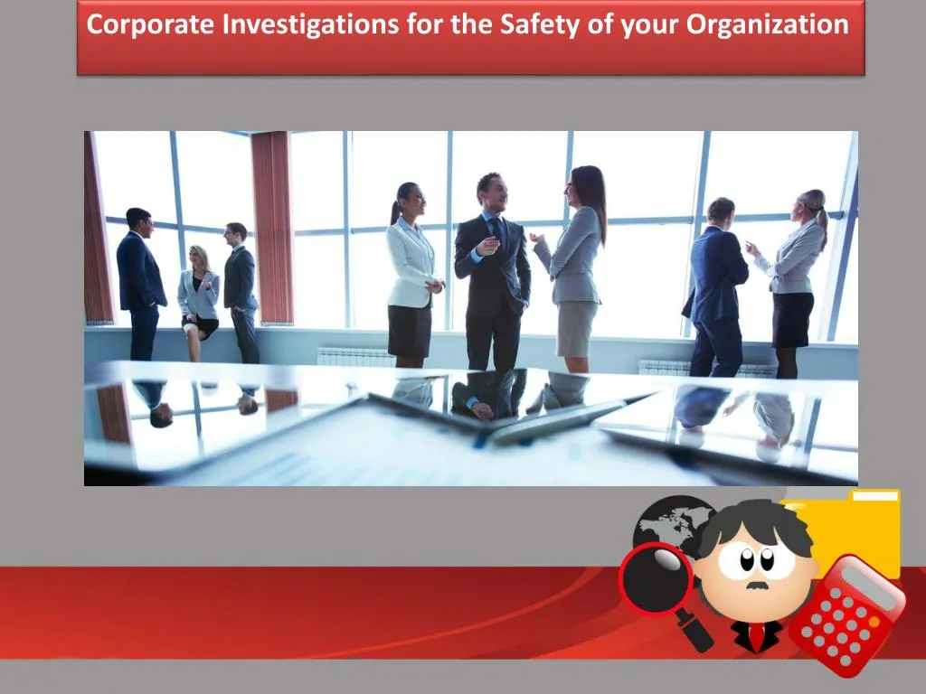 corporate investigations for the safety of your