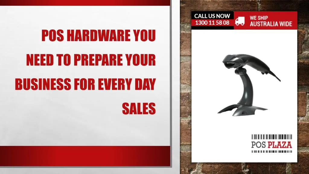 pos hardware you need to prepare your business for every day sales