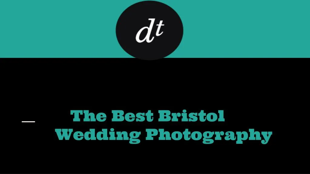 the best bristol wedding photography