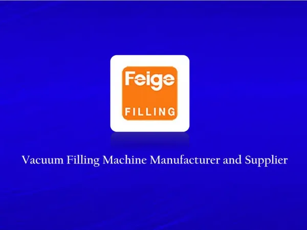 Filling Machine Manufacturer and Supplier