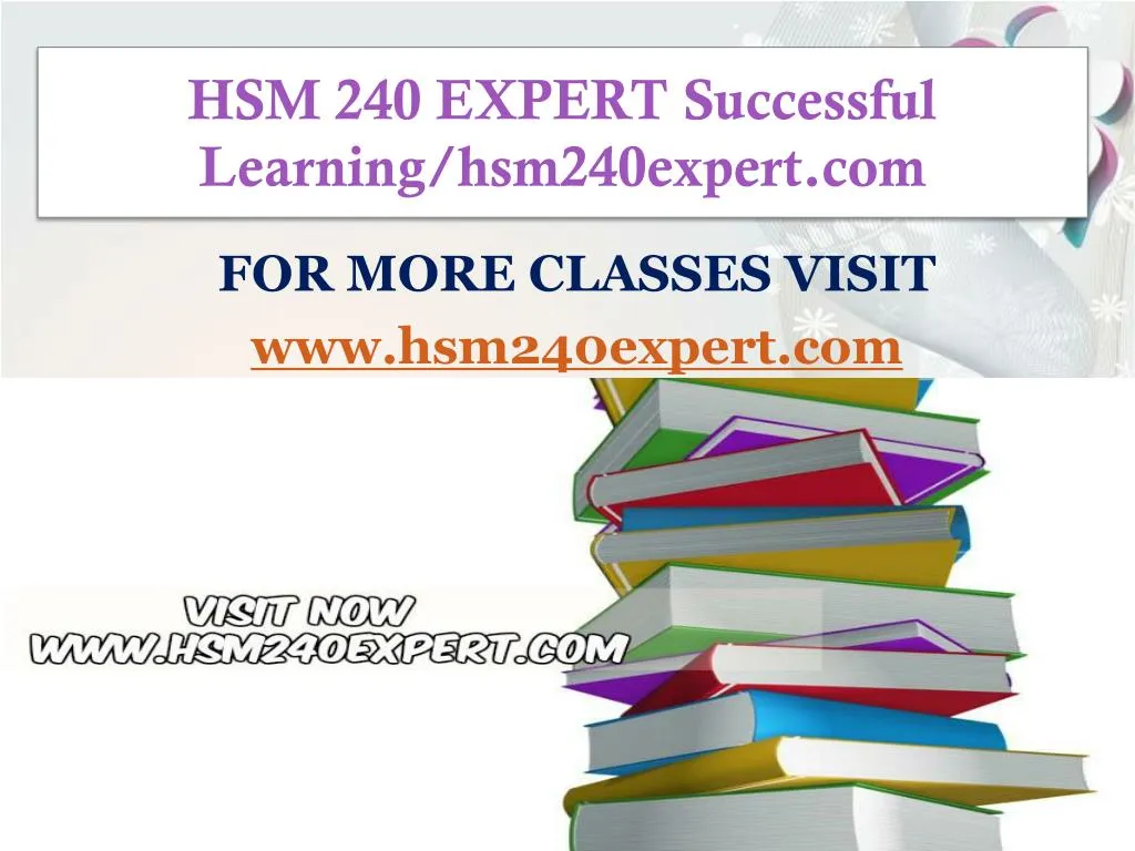hsm 240 expert successful learning hsm240expert com