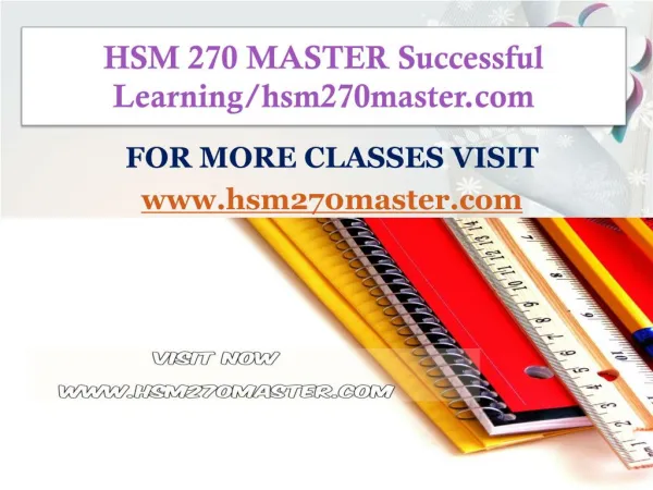 HSM 270 MASTER Successful Learning/hsm270master.com
