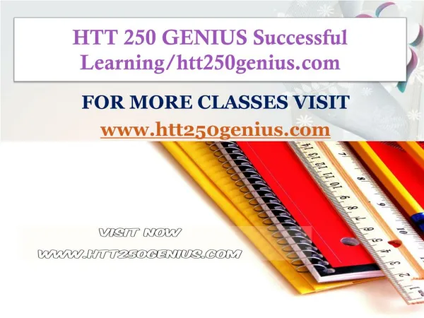 HTT 250 GENIUS Successful Learning/htt250genius.com