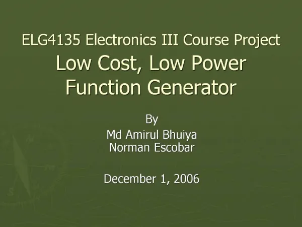 ELG4135 Electronics III Course Project Low Cost, Low Power Function Generator