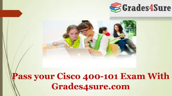 Pass your Cisco 400-101 Exam With (Grades4sure.com)