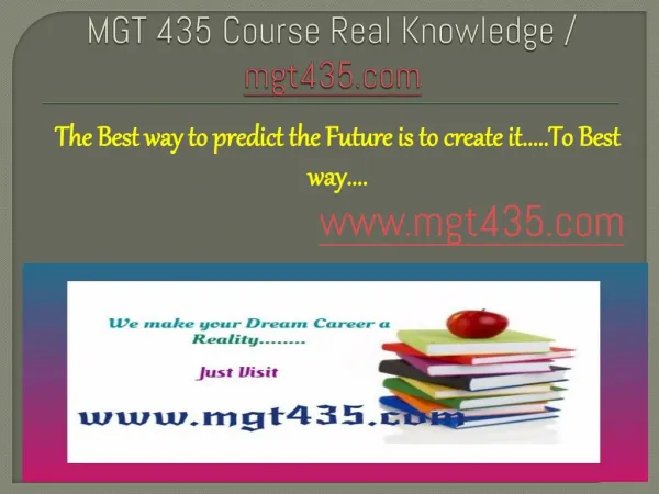 MGT 435 Course Real Knowledge / mgt435.com