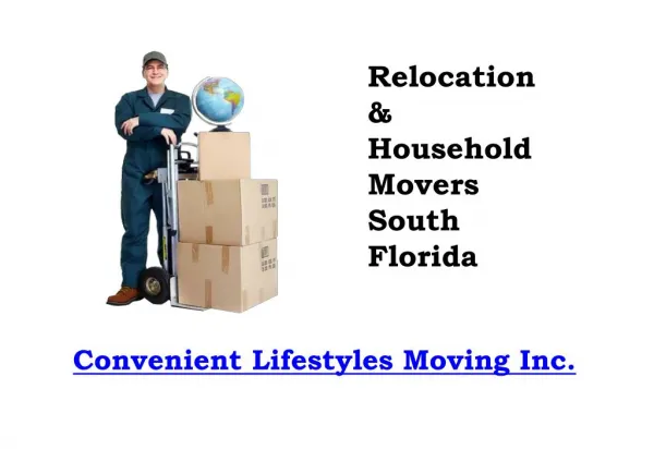 Relocation & Household Movers South Florida