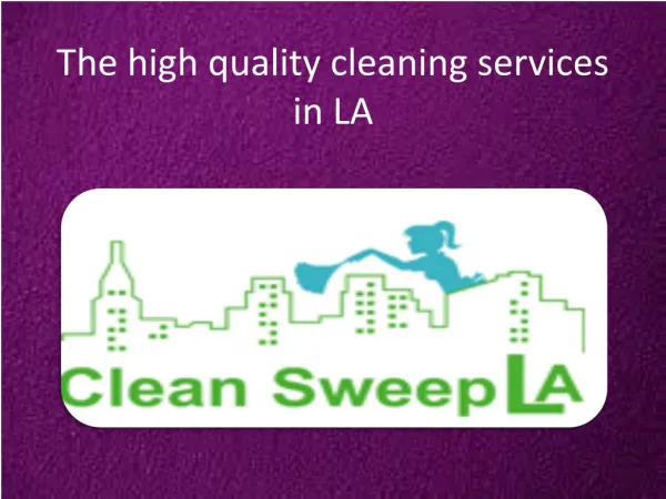 The best cleaning company in Los Angeles