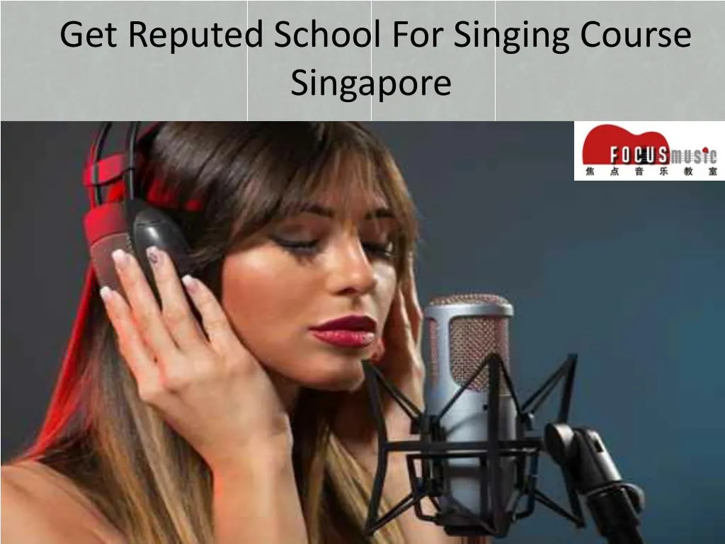 get reputed school for singing course singapore