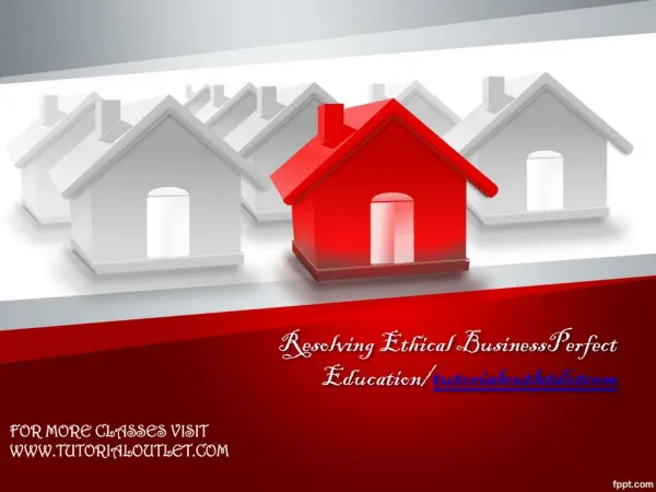 Resolving Ethical BusinessPerfect Education/tutorialoutletdotcom