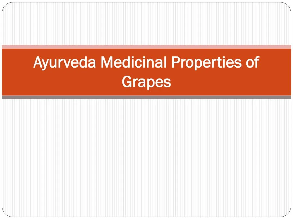 ayurveda medicinal properties of grapes
