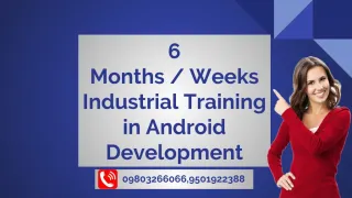 6 Months / Weeks Industrial Training in Android Development - slide 1