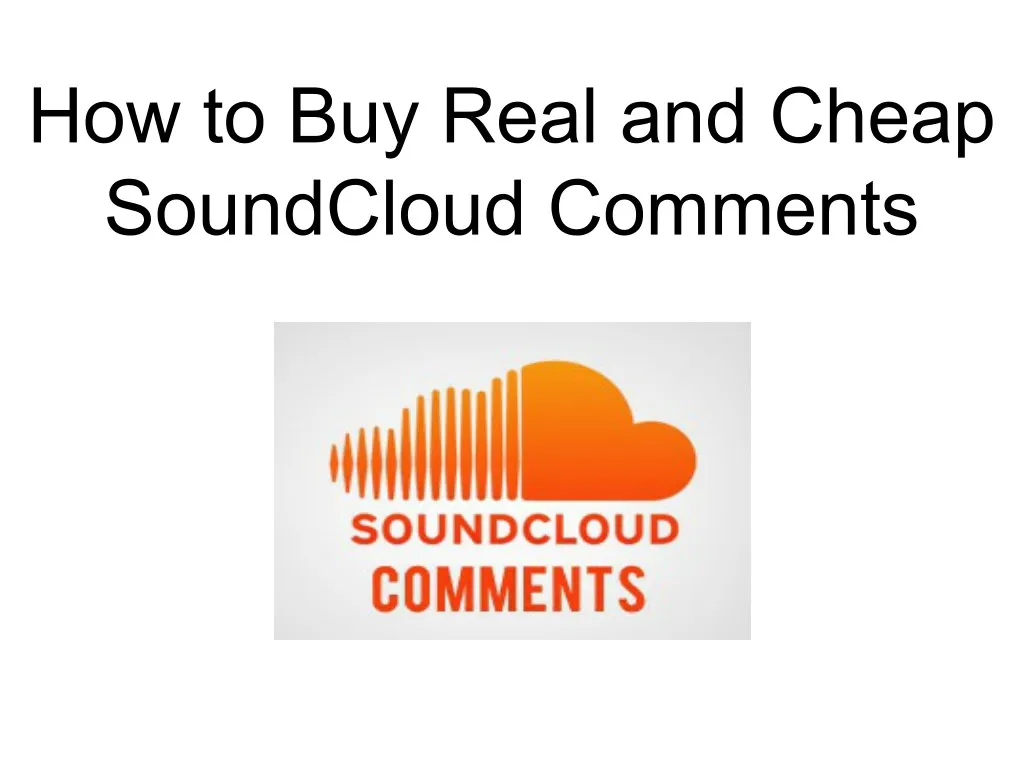 how to buy real and cheap soundcloud comments