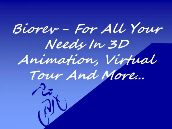 Biorev - for all your needs in 3 d animation, virtual tour and more.