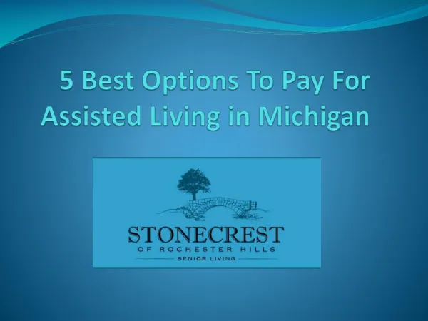 5 Best Options To Pay For Assisted Living in Michigan