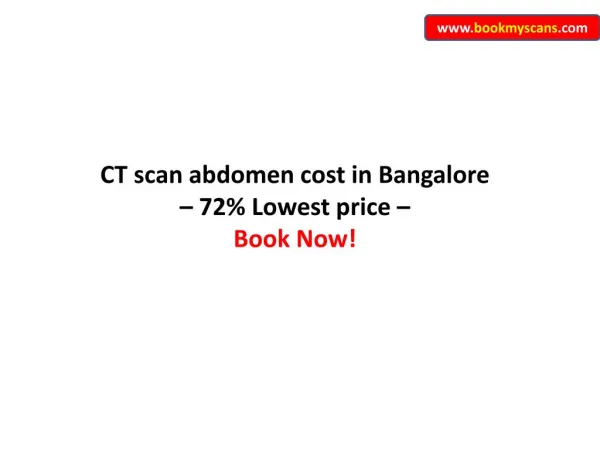 CT Abdomen scan cost in Bangalore