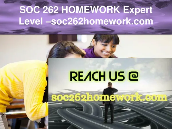 SOC 262 HOMEWORK Expert Level –soc262homework.com