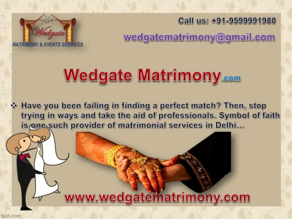 Get married to the person of your interest with Wedgate Matrimony