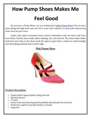 How Pump Shoes Makes Me Feel Good - slide 1