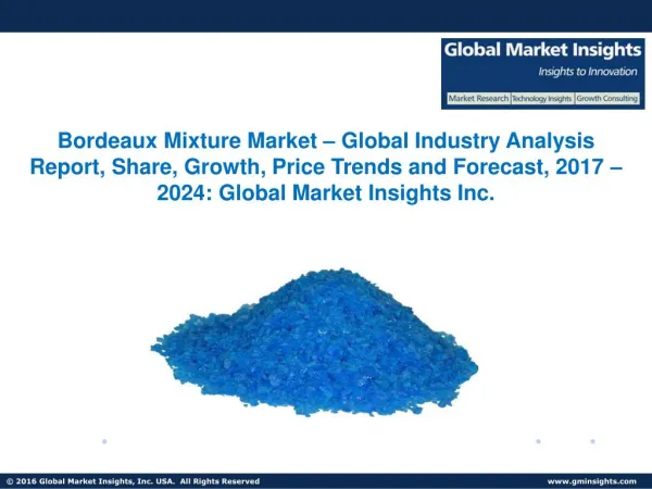 Bordeaux Mixture Market share forecast to witness considerable growth from 2017 to 2024