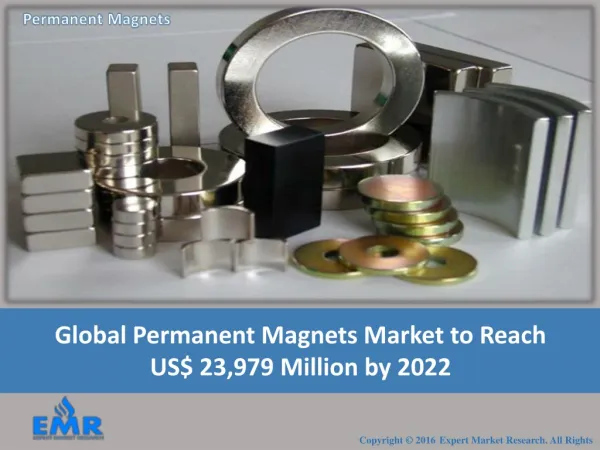 Permanent Magnet Market Size, Share | Industry Report and Outlook 2017-2022